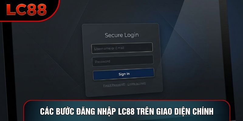 Các bước đăng nhập LC88 trên giao diện chính Các bước đăng nhập LC88 trên giao diện chính