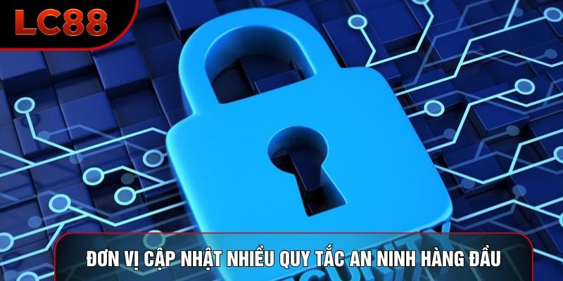 Đơn vị cập nhật nhiều quy tắc an ninh hàng đầu