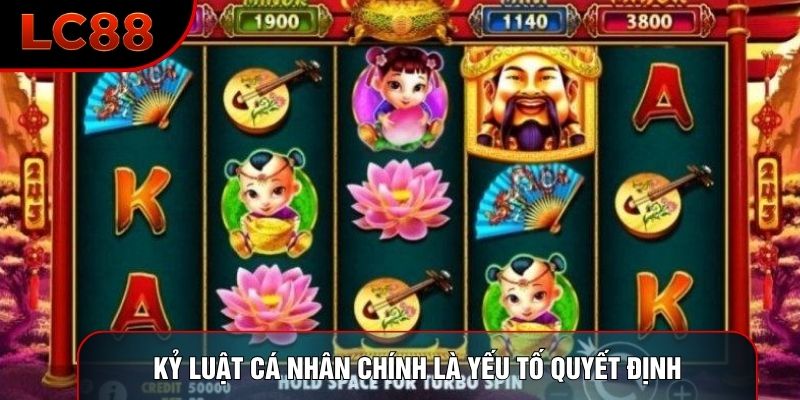Kỷ luật cá nhân chính là yếu tố quyết định