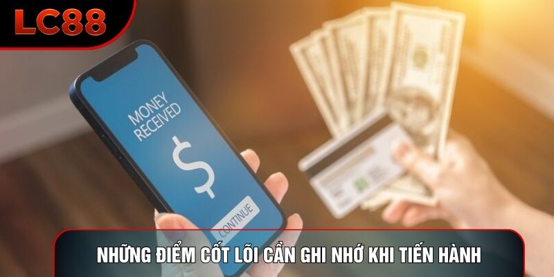 Những điểm cốt lõi cần ghi nhớ khi tiến hành