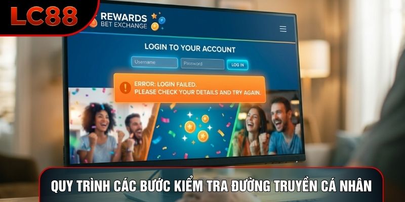 Quy trình các bước kiểm tra đường truyền cá nhân