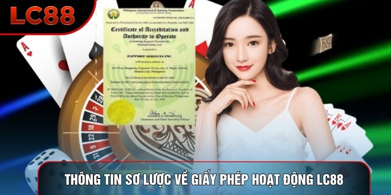 Thông tin sơ lược về giấy phép hoạt động LC88