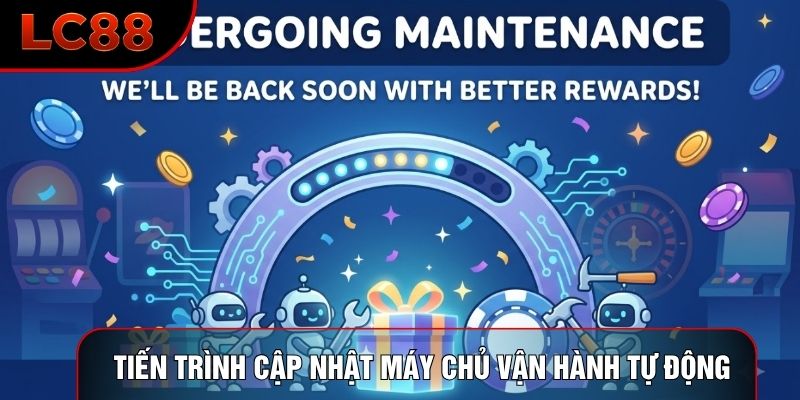 Tiến trình cập nhật máy chủ vận hành tự động Tiến trình cập nhật máy chủ vận hành tự động